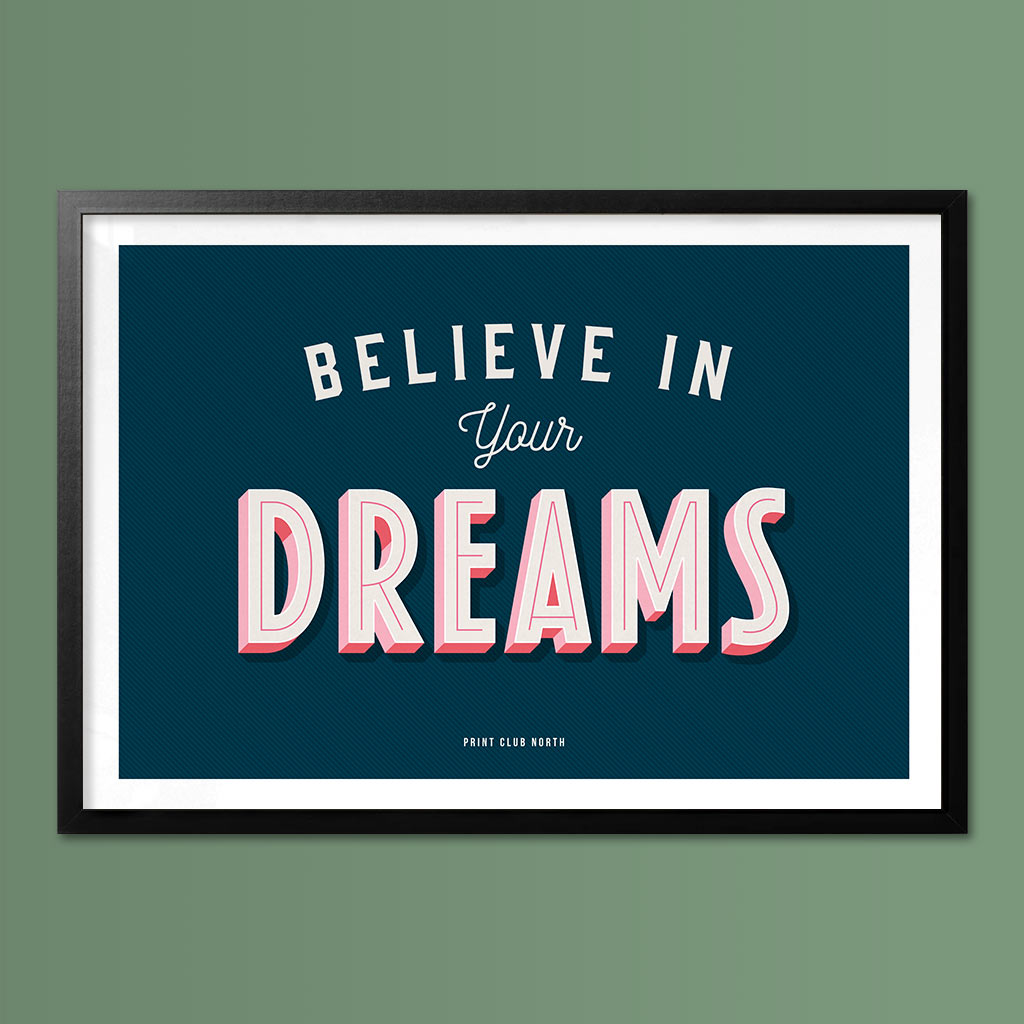 Believe in your Dreams Typographic Wall Art