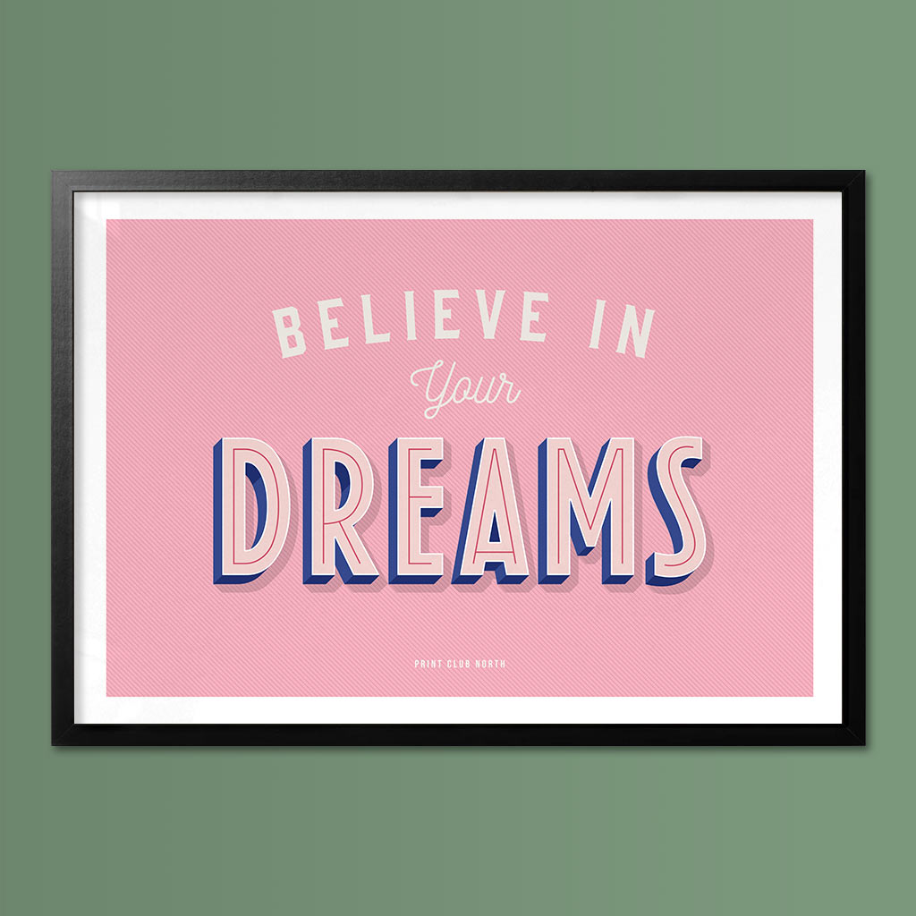 Believe in your Dreams Typographic Wall Art