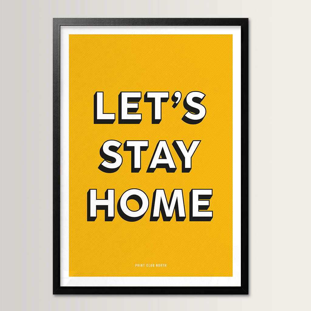 Let’s Stay Home Typographic Wall Art