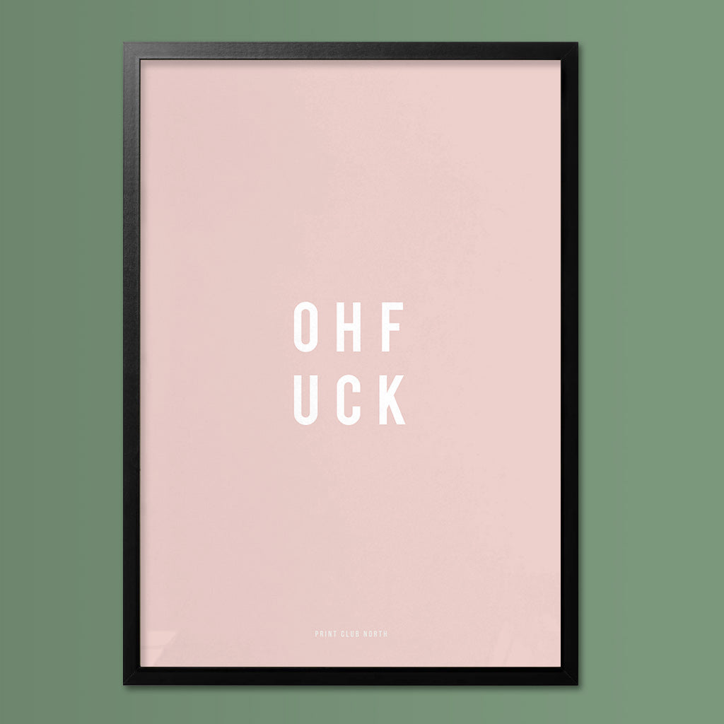 OHFUCK Typographic Wall Art