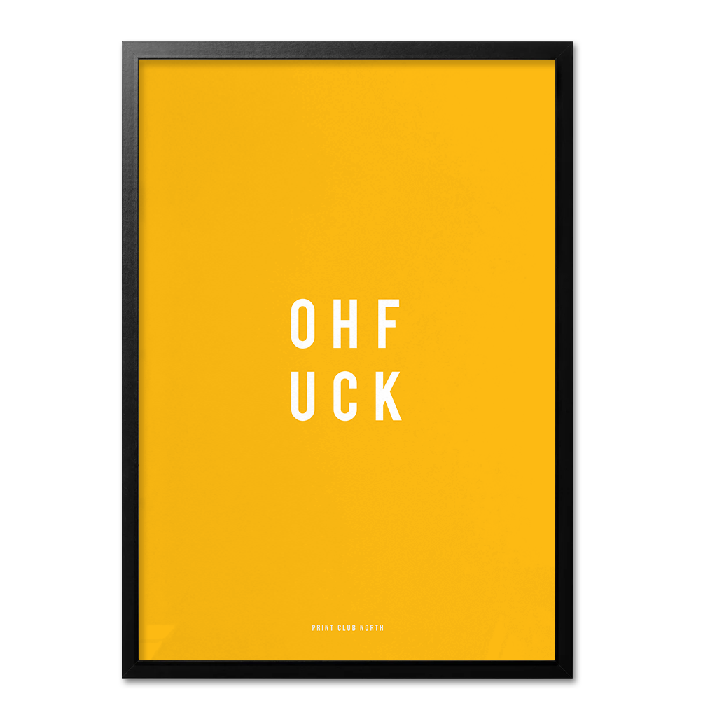 OHFUCK Typographic Wall Art