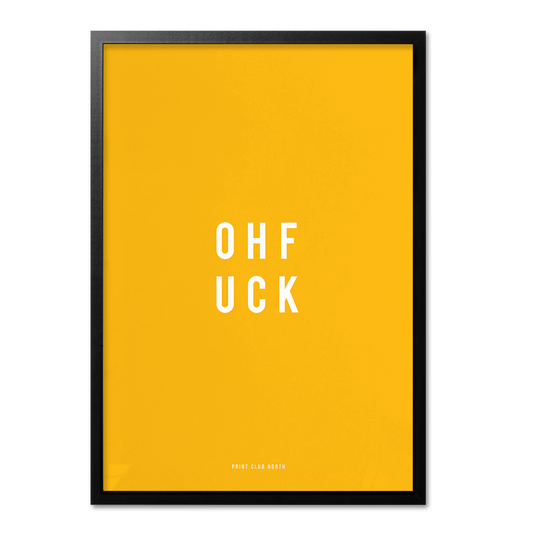 OHFUCK Typographic Wall Art