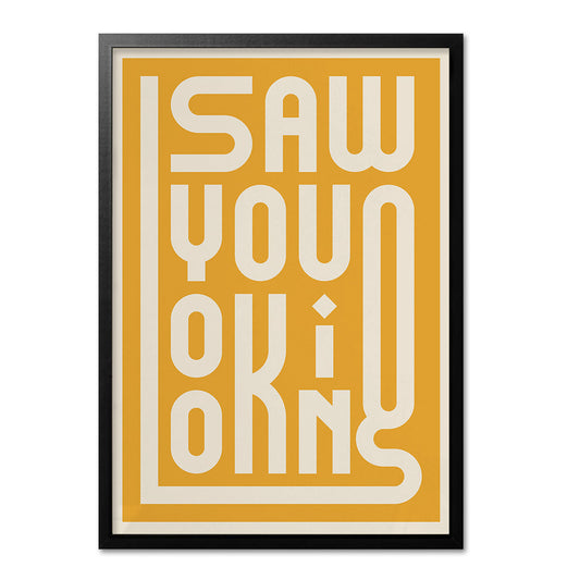 Saw You Looking Wall Art