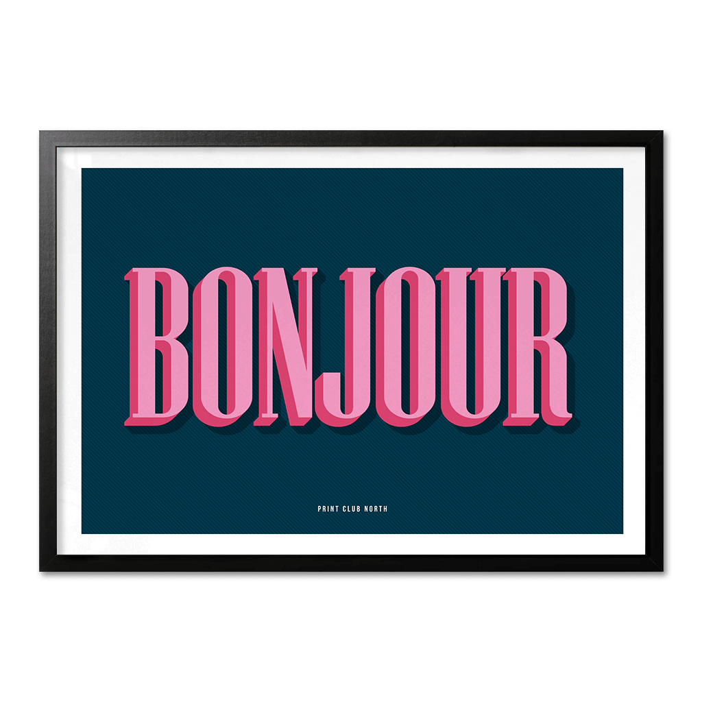 Bonjour Typographic Print - Print Club North