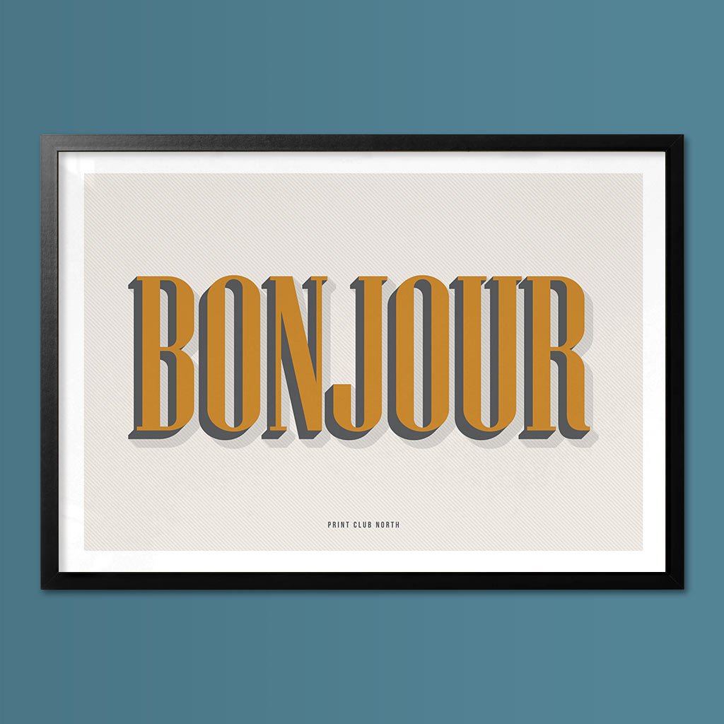 Bonjour Typographic Print - Print Club North