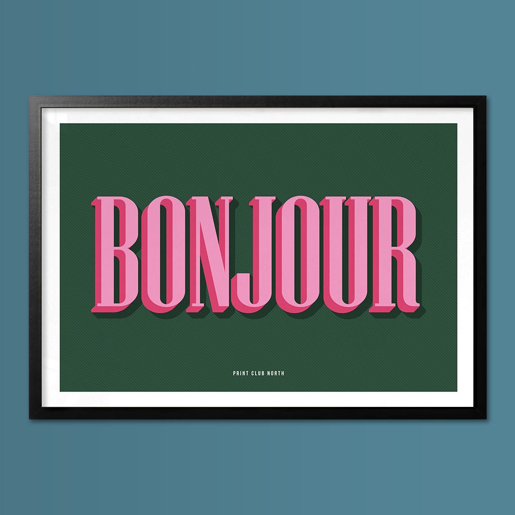 Bonjour Typographic Print - Print Club North