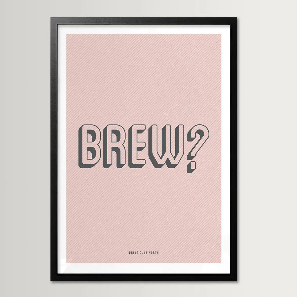 Brew Typographic Print - Print Club North