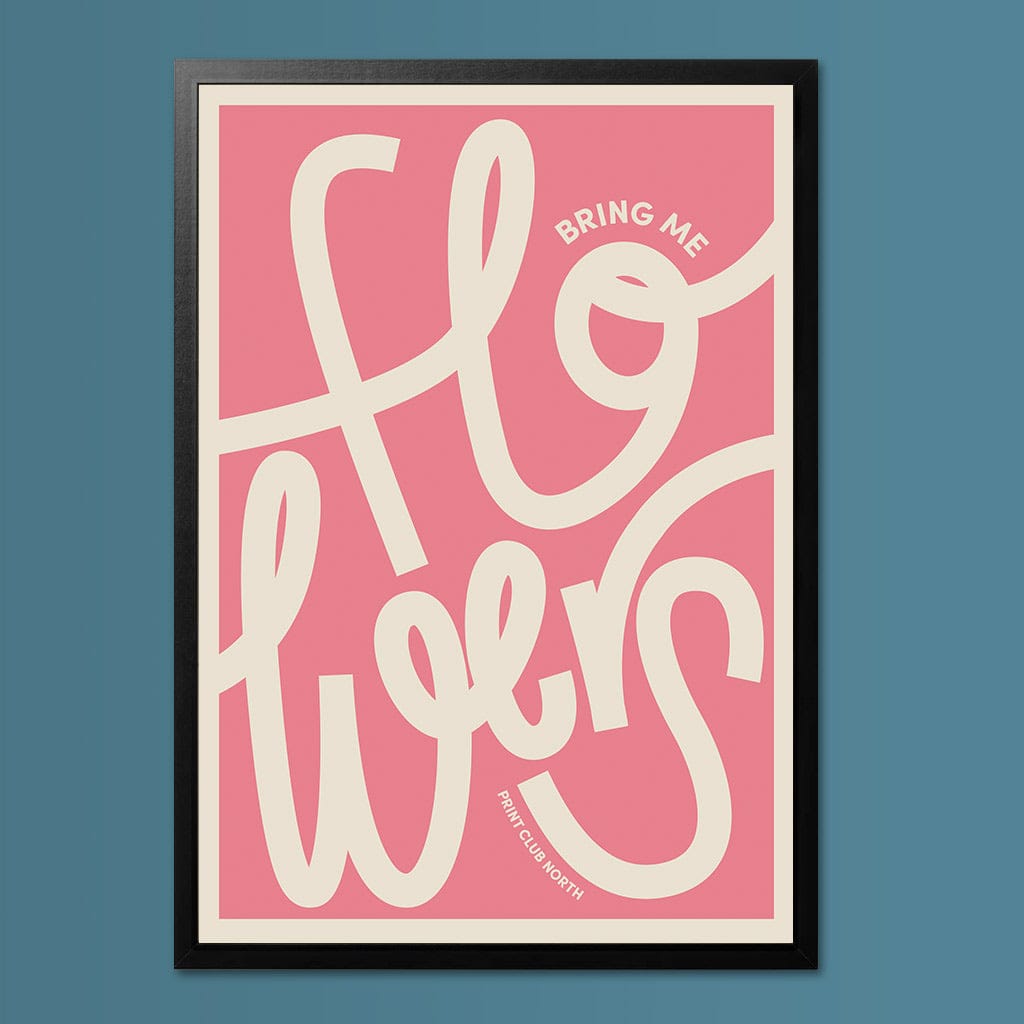 Flowers Typographic Print - Print Club North