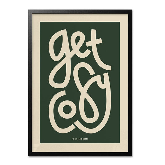 Get Cosy, Playful Typographic Print - Print Club North