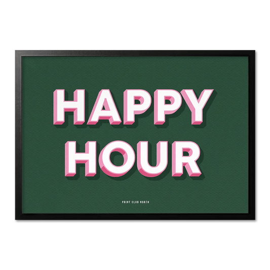 Happy Hour Typographic Print - Print Club North