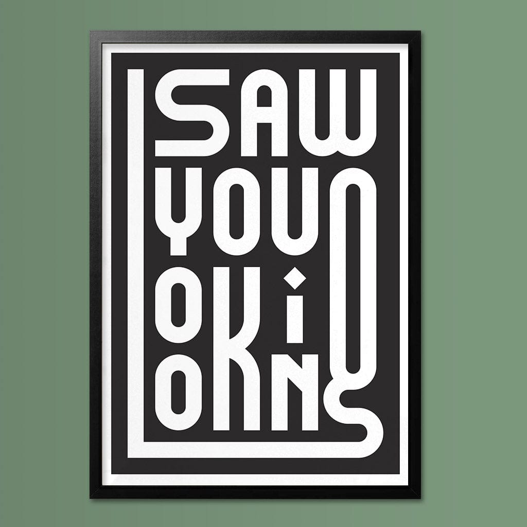 Saw You Looking Print - Print Club North