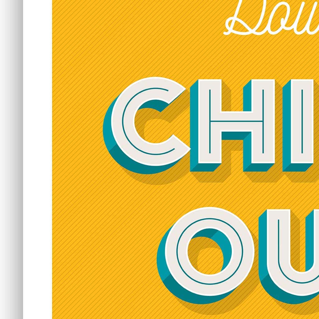 When in Doubt Chill Out Typographic Print - Print Club North